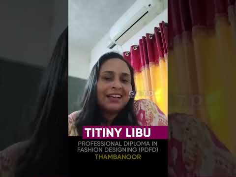 Titiny Libu, Fashion Designing Student, Shares Her Experience at GITD