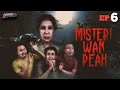 Misteri Wan Peah Episod 6