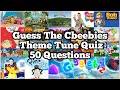 Guess The Cbeebies Theme Song Quiz - 50 Questions (Early 2000s - 2010s)