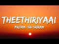 Pritam Sid Sriram Theethiriyaai Lyrics