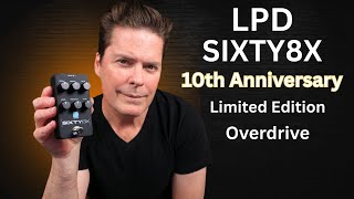 Video thumbnail for LPD Sixty8X 10th Anniversary Limited Addition Overdrive by Shawn Tubbs