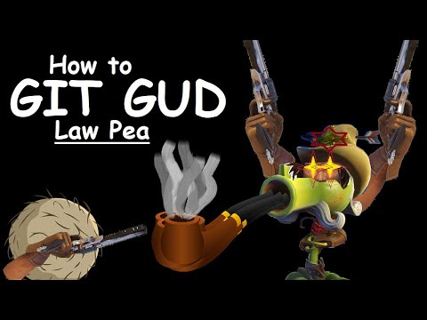 How to Git Gud at Law Pea