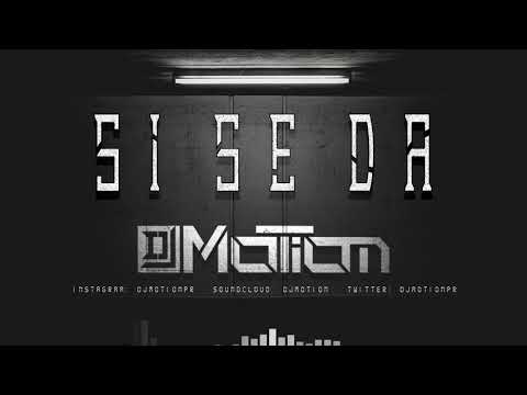 Dj Motion - Si se da