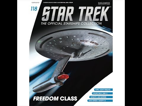 Star Trek Official Starships Collection Issue 118: Freedom Class REVIEW