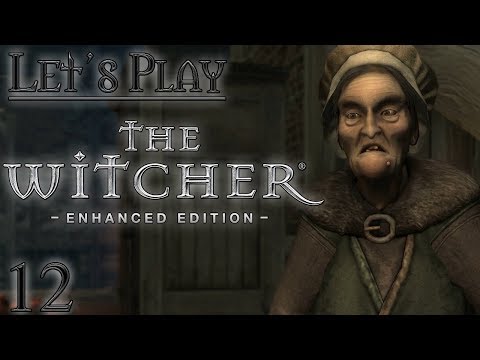 Let's Play The Witcher 1, Blind [12] - Girls, Dwarves, and Grandma (The Witcher: Enhanced Edition)