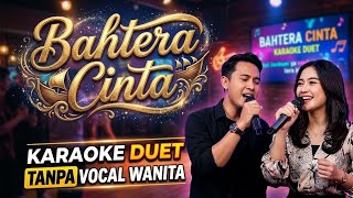 Download lagu BAHTERA CINTA - KARAOKE DUET TANPA VOCAL WANITA - KOKO CINAH (RHOMA IRAMA)  mp3