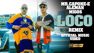 Mr. Capone-E, Aleman &amp; Migos - Loco Remix Official Music Video