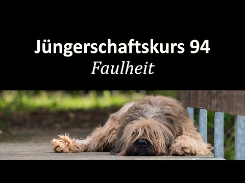 How to Become a Bad Role Model - Discipleship Course #094 - Laziness