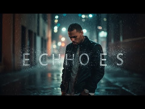 Chris Brown – Echoes | Lyrics Video
