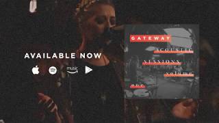 Acoustic Sessions Volume One // GATEWAY