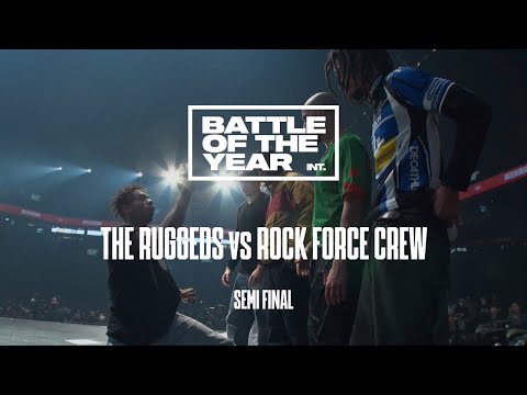 BATTLE OF THE YEAR WORLD FINAL 2022 I The Ruggeds vs Rock Force Crew I Semi Final 1