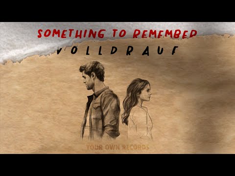 Volldrauf - something to remember (Official Lyric Video)