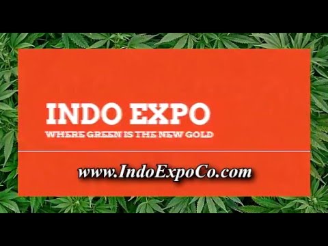 Indo Expo Marijuana Trade Show