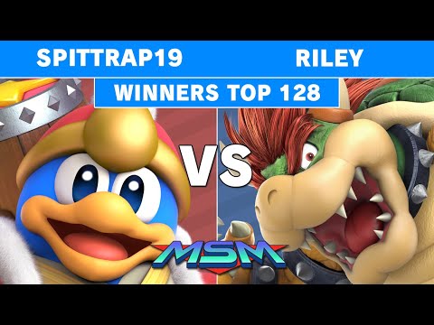 MSM Online 36 - TCB | Spittrap19 (King Dedede) Vs. Riley (Bowser) Winners Top 128 - Smash Ultimate