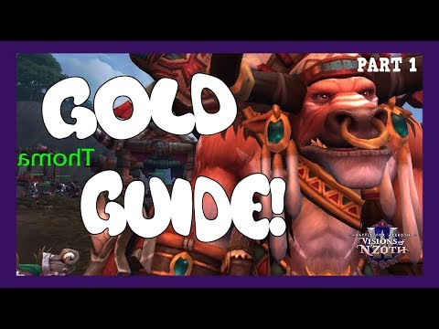 WoW Gold Guide - To Be A Gold Maker! Part 1 | 8.3