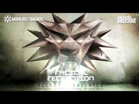 Radical Redemption - Secret Syndicates (Official Beat the Bridge Anthem 2014) (HQ Official)