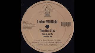 Ladina Whitfield - Time Out 4 Luv (Purple Dot Mix)