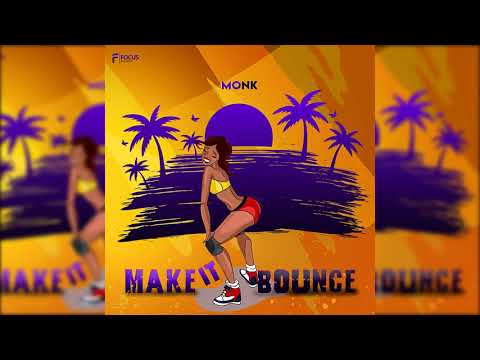 Monk - Make It Bounce