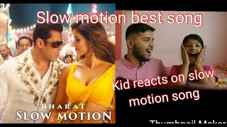 Bharat: Slow Motion Song Reaction | Salman Khan, Disha Patani | Vishal-Shekhar Feat. Shreya G