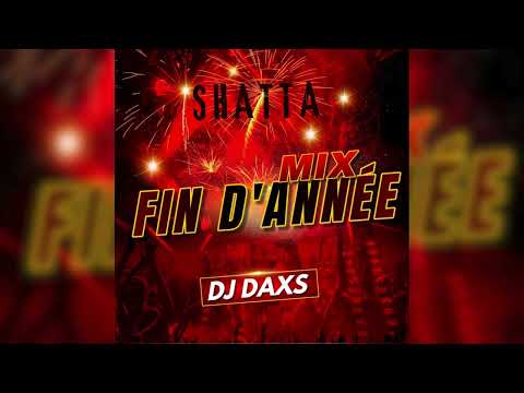 DJ DAXS MIX FIN D'ANNÉE🔥