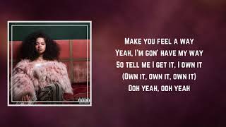 Ella Mai - Own It (Lyrics)