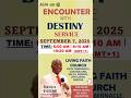 Join The Encounter With Destiny Service Details In Video Description