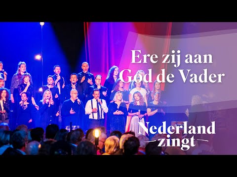 Ere zij aan God de Vader - Nederland Zingt
