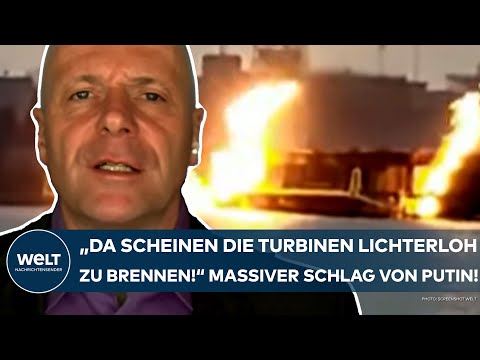 PUTINS KRIEG: "Da scheinen die Turbinen lichterloh zu brennen!" Massiver Schlag der Russen!
