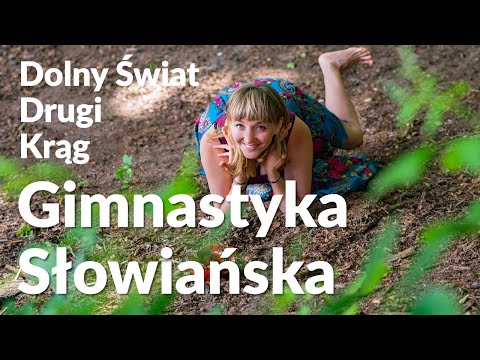 Gimnastyka Słowiańska dla Początkujących - Dolny Świat Drugi Krąg - D2