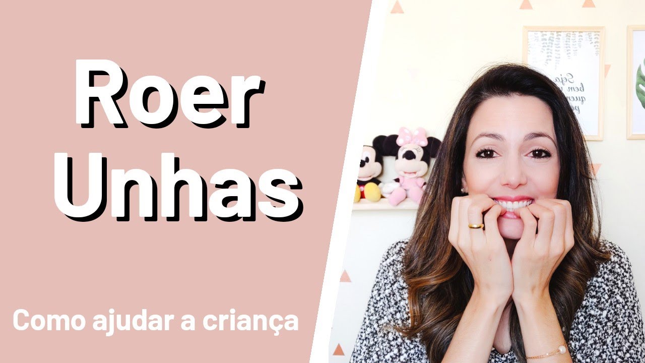 Como ajudar a criança a parar de ROER UNHAS | Psicóloga Infantil Renata Fuzo