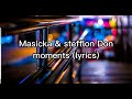 Masicka & Stefflon Don- Moments (lyrics)
