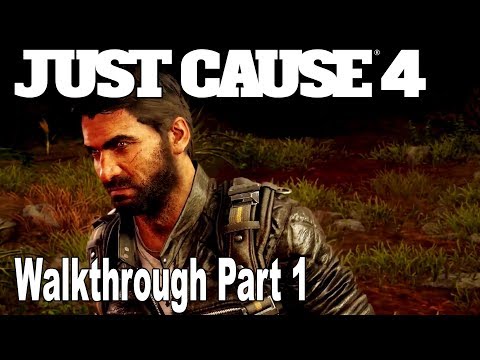 Just Cause 4 - Walkthrough Part 1 [HD 1080P]