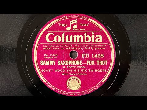 Scott Wood and His Six Swingers - Sammy Saxophone (1936)