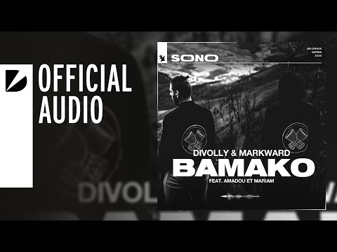 Divolly & Markward feat. Amadou et Mariam - Bamako