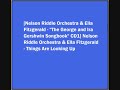 Nelson Riddle Orchestra & Ella Fitzgerald - Things Are Looking Up