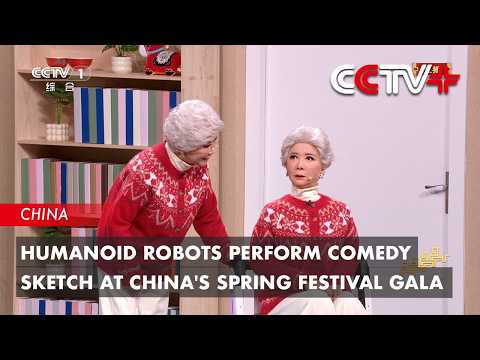 Humanoid Robots Perform Comedy Sketch at China's Spring Festival Gala