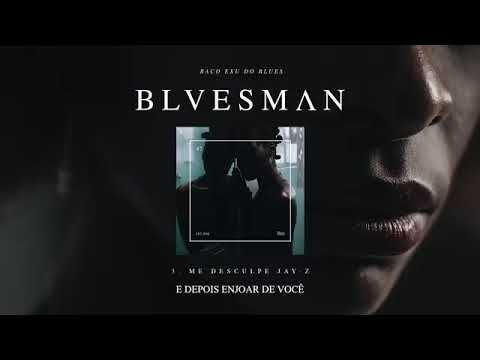 03. Baco Exu do Blues - Me Desculpa Jay Z (ft. 1Lum3) 