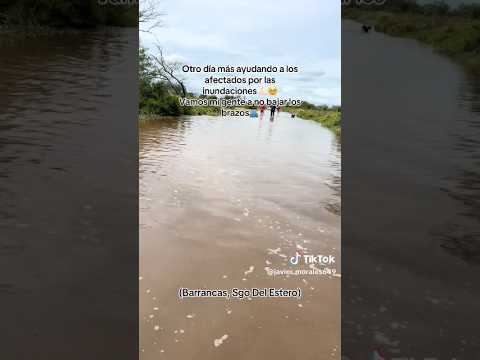 inundaciones en SANTIAGO DEL ESTERO 🙏🙏