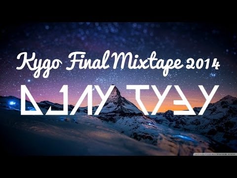 Kygo Final Mixtape - D'Jay Tyby (2014) | Relaxing Video Full HD