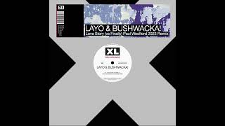 Layo & Bushwacka! - Love Story vs Finally (Paul Woolford 2023 Remix) video