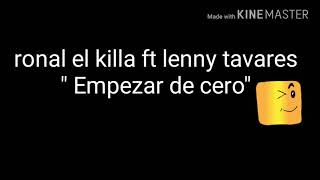Empezar de cero Leny Tavares ft Ronal el Killa _letra
