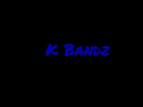K Bandz-MuFucka