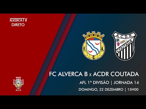 FC Alverca B x ACDR Coutada | DIRETO