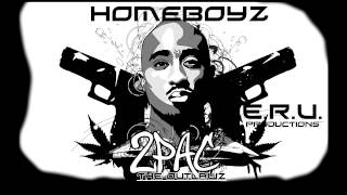 2pac - Homeboyz feat Outlawz (E.R.U. REMIX)