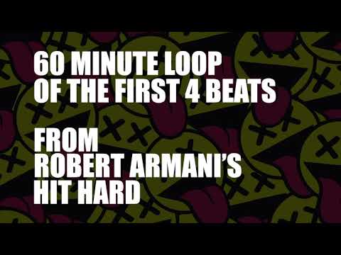 60 minute loop of Robert Armani's Hit Hard