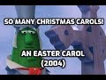So Many Christmas Carols An Easter Carol 2004