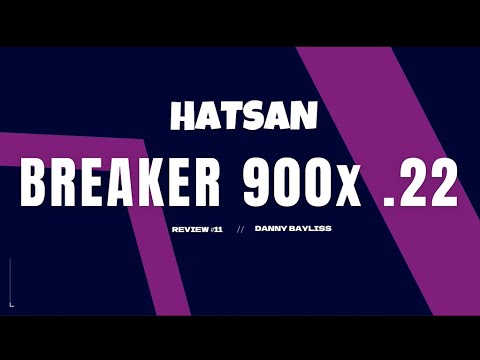 HATSAN BREAKER 900x .22 AIR RIFLE REVIEW