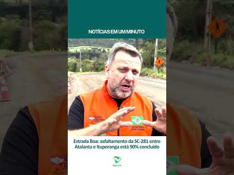 Estrada Boa: asfaltamento da SC-281 entre Atalanta e Ituporanga está 90% concluído (02/10/25)