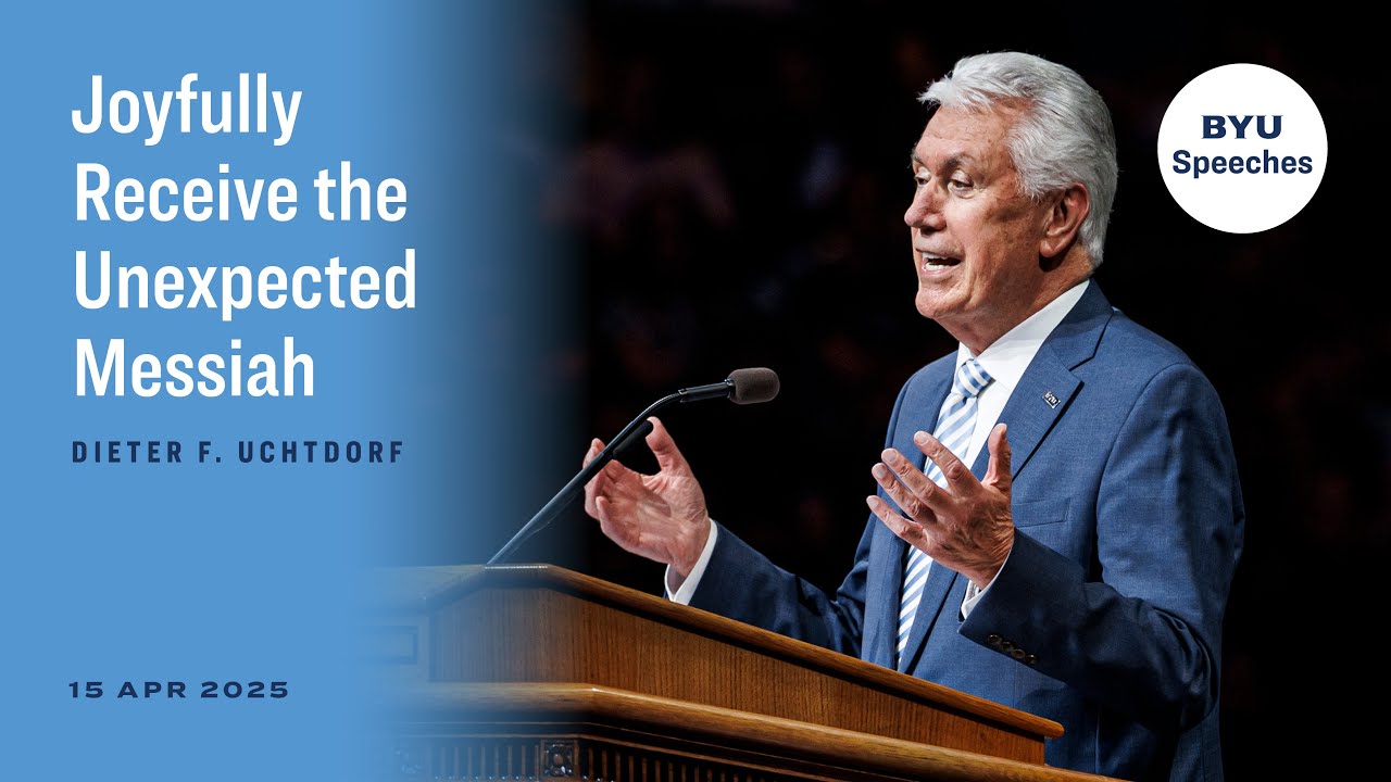 Joyfully Receive the Unexpected Messiah | Dieter F. Uchtdorf | 2025