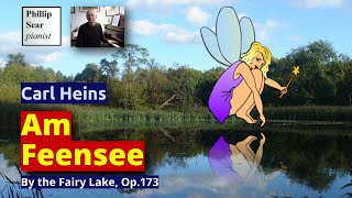 Carl Heins : Am Feensee (By the fairy lake) Op. 173